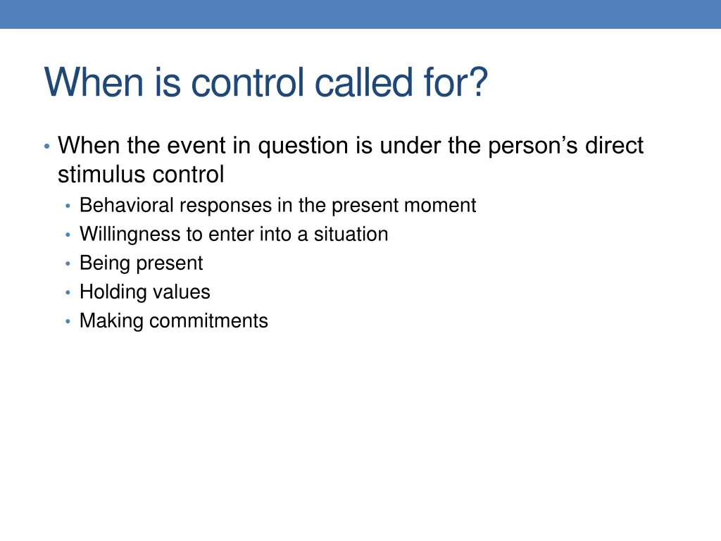 when is control called for