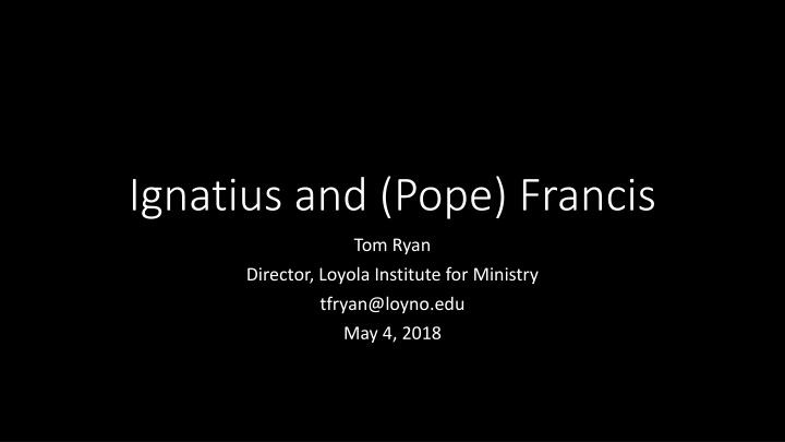 ignatius and pope francis