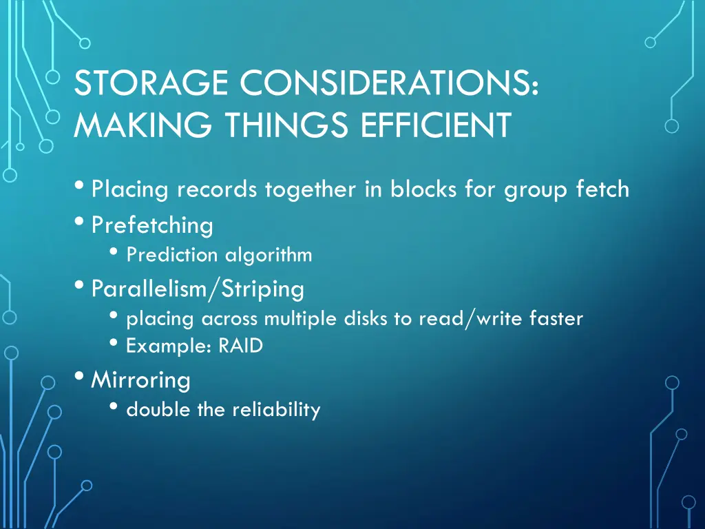 storage considerations making things efficient