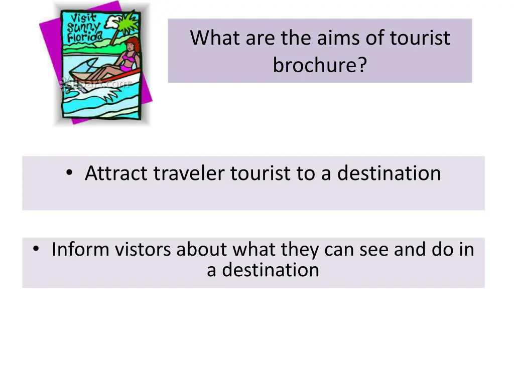 what are the aims of tourist brochure