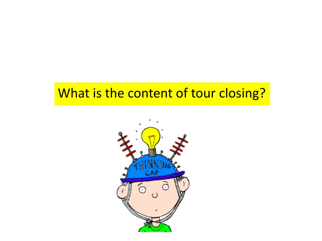 what is the content of tour closing