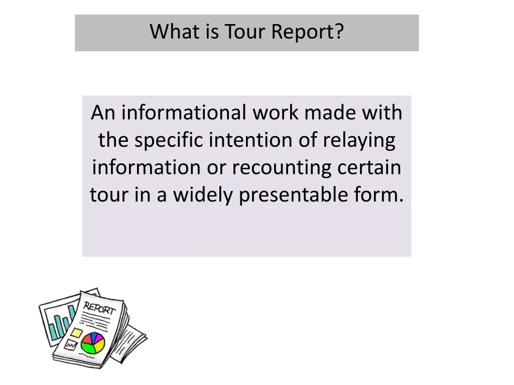 what is tour report