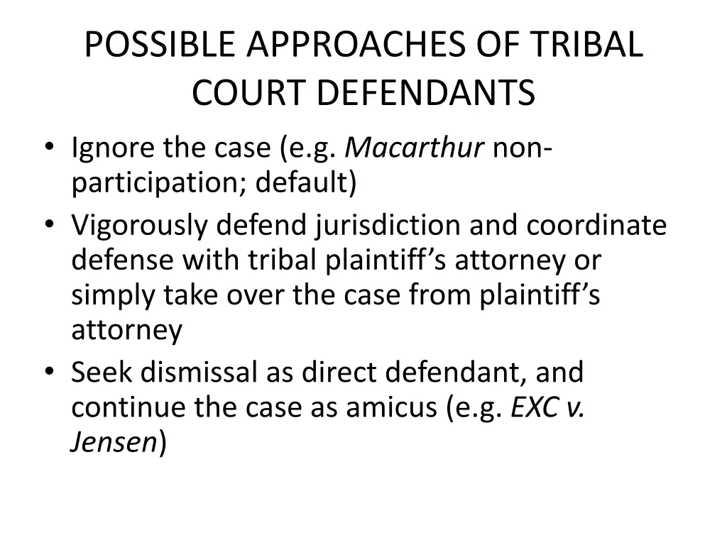 possible approaches of tribal court defendants