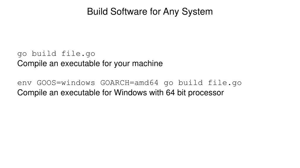 build software for any system