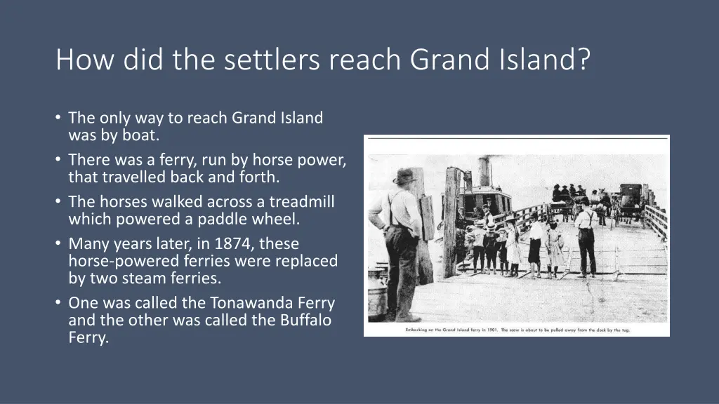 how did the settlers reach grand island