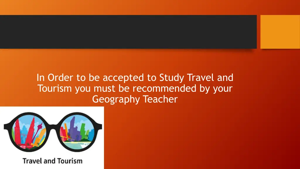 in order to be accepted to study travel