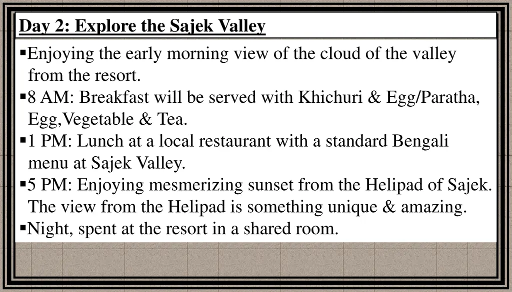 day 2 explore the sajek valley enjoying the early