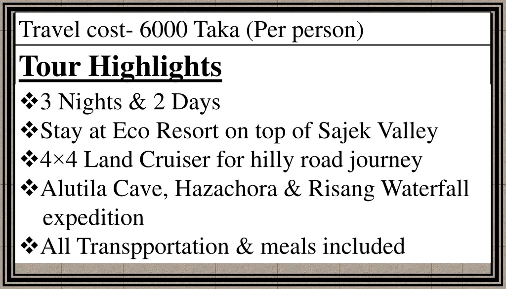 travel cost 6000 taka per person tour highlights