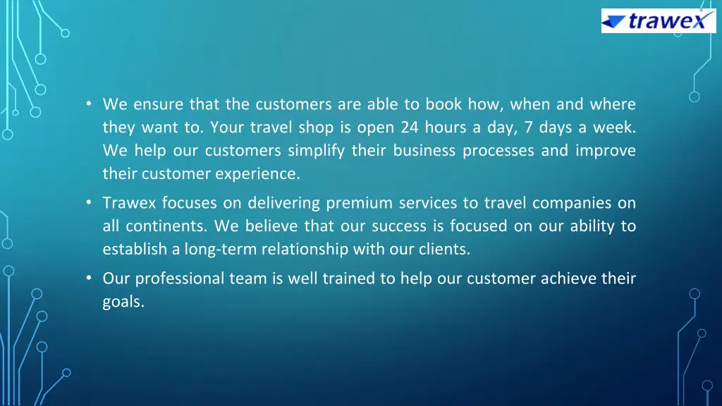 we ensure that the customers are able to book