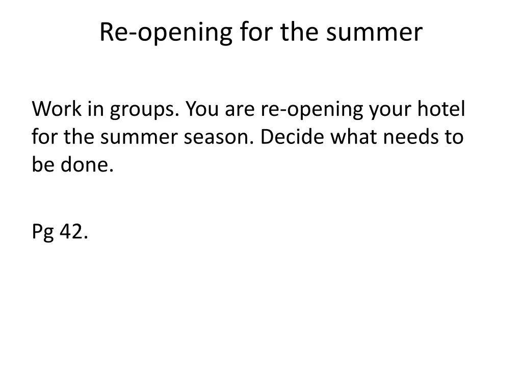 re opening for the summer