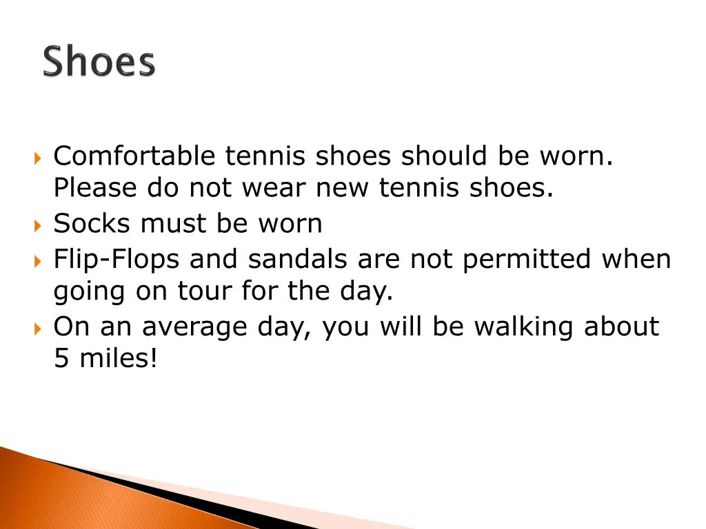 comfortable tennis shoes should be worn please