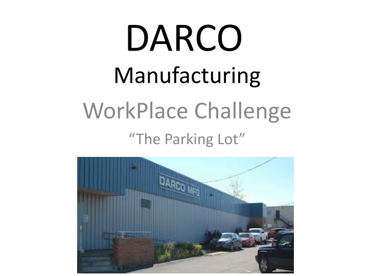 darco manufacturing workplace challenge