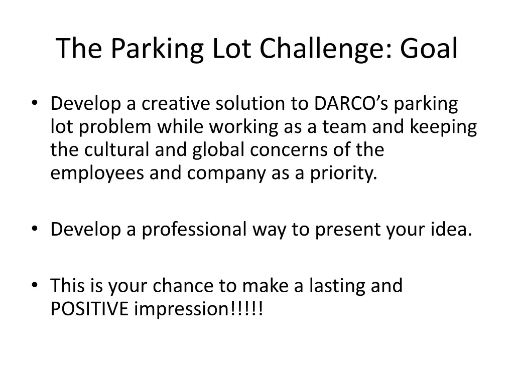 the parking lot challenge goal