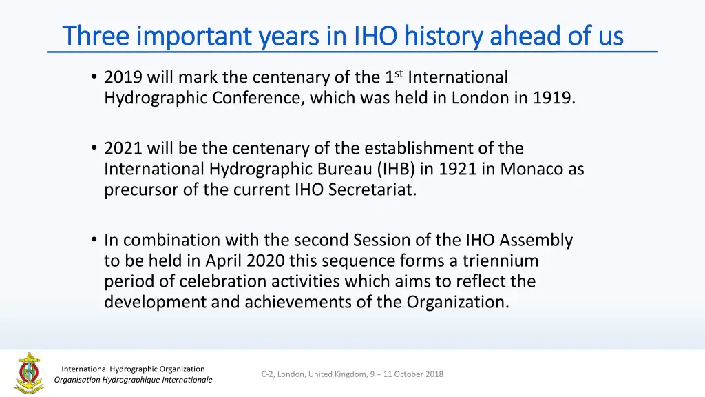 three important years in iho history ahead