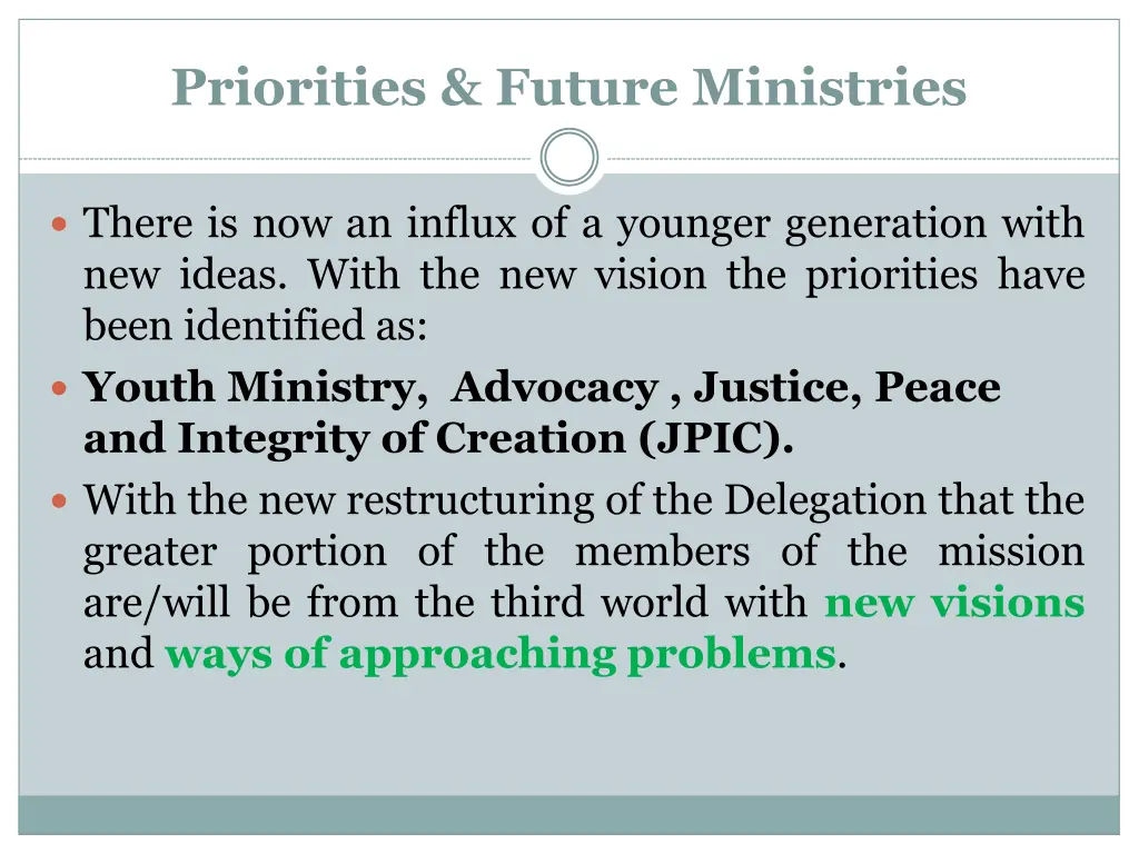 priorities future ministries