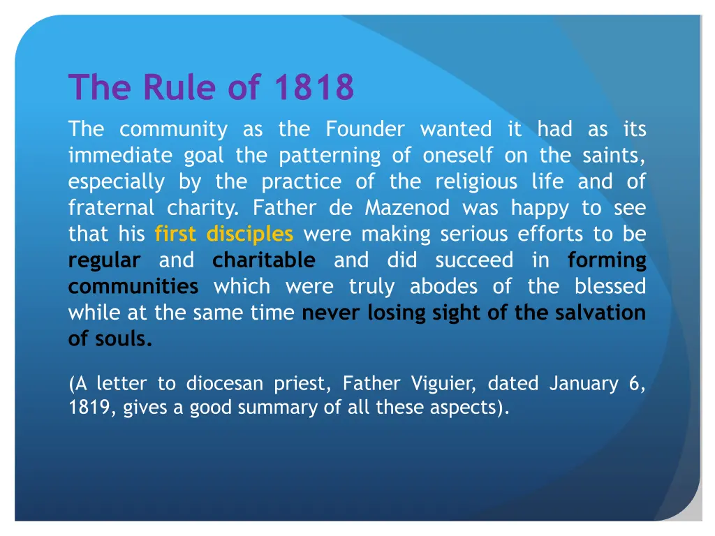 the rule of 1818 the community as the founder