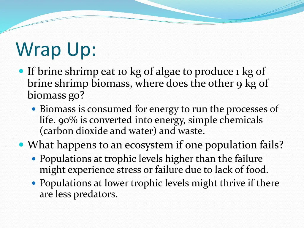 wrap up if brine shrimp eat 10 kg of algae