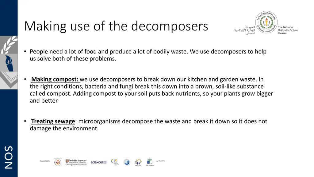 making use of the decomposers