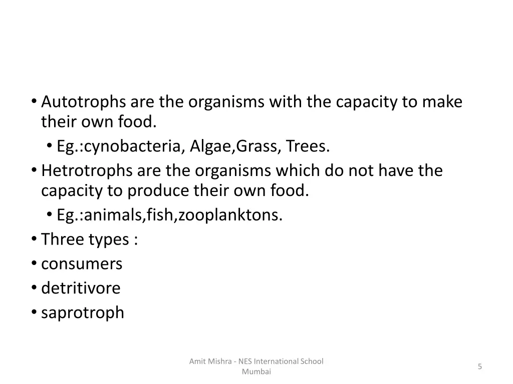 autotrophs are the organisms with the capacity