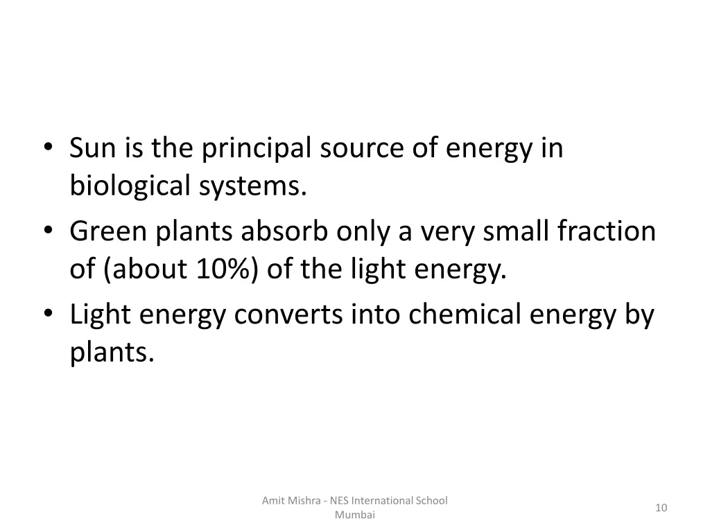 sun is the principal source of energy