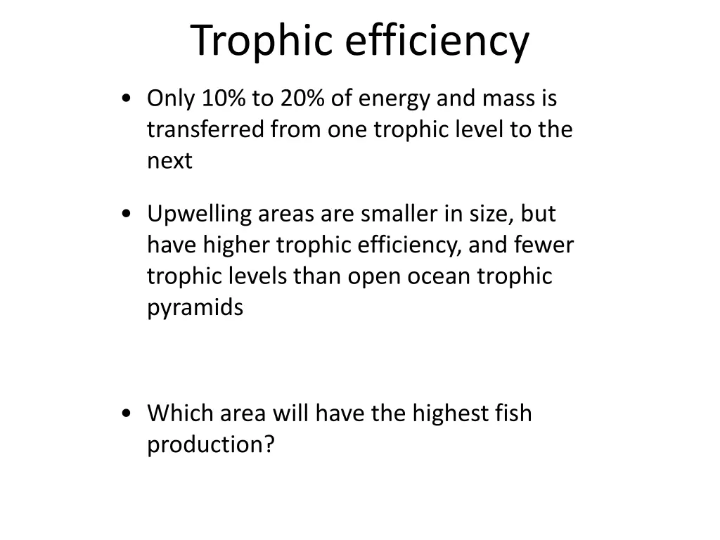 trophic efficiency 1