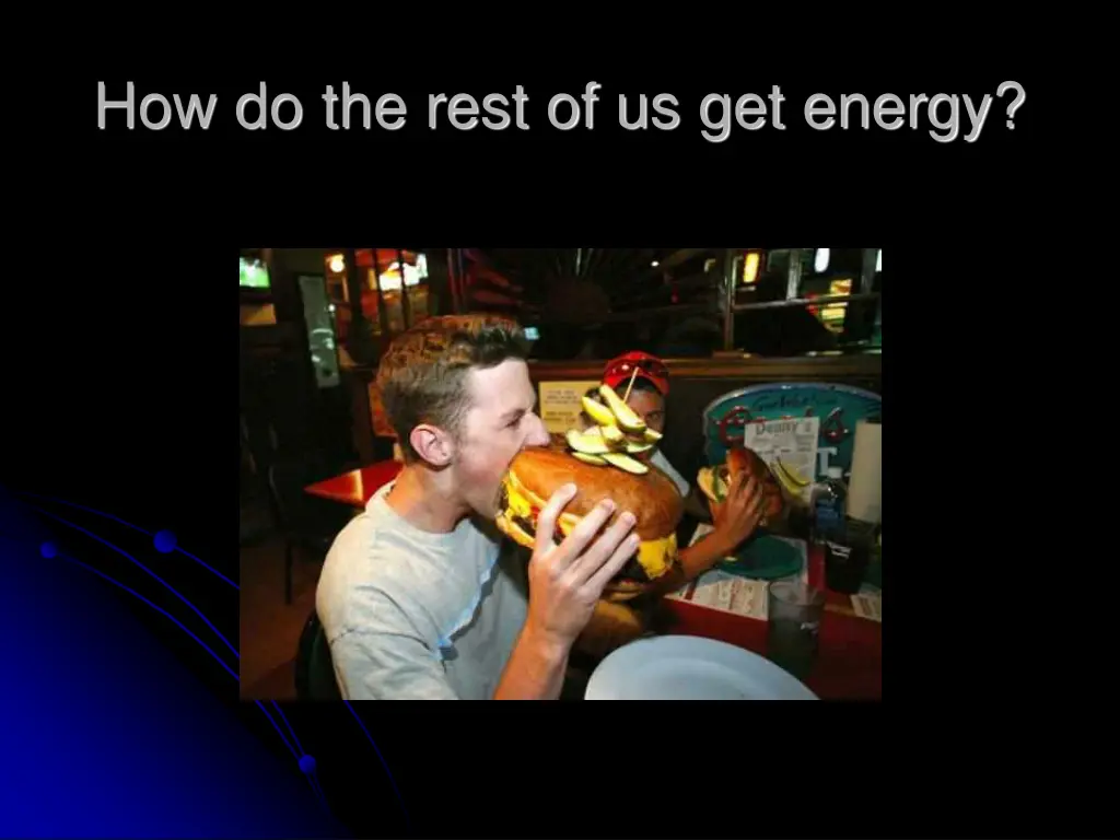 how do the rest of us get energy