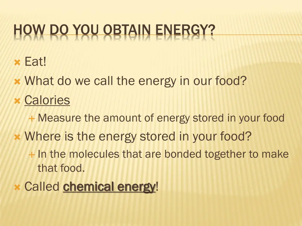 how do you obtain energy