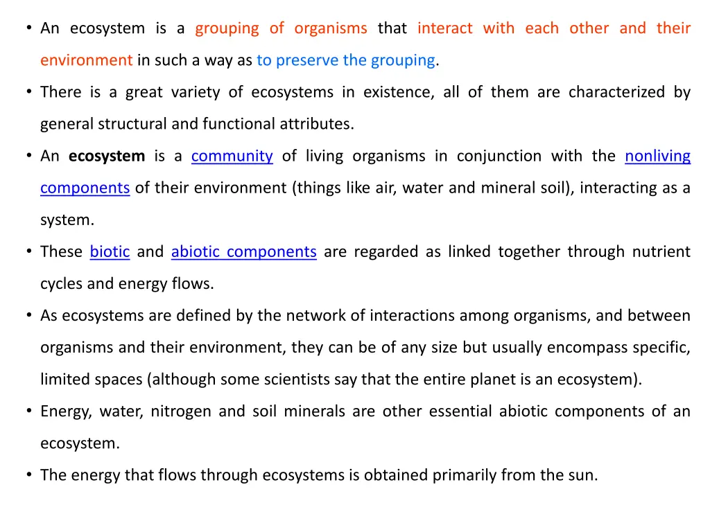 an ecosystem is a grouping of organisms that