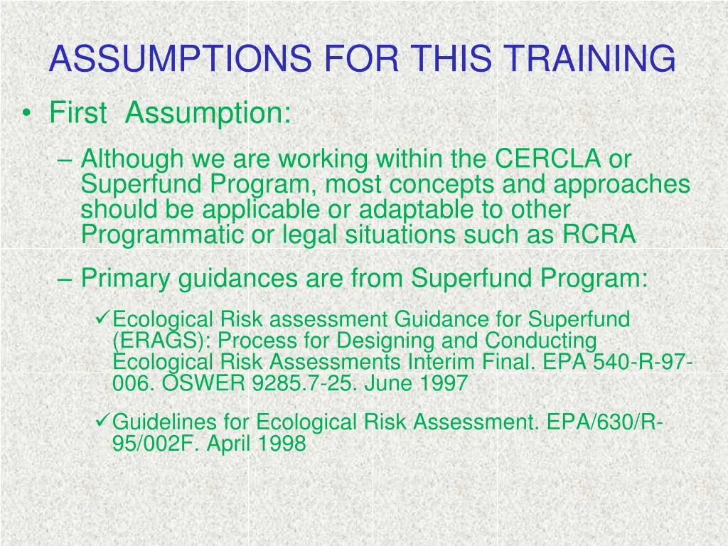 assumptions for this training first assumption