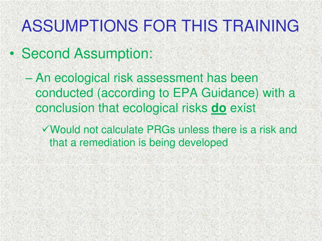 assumptions for this training