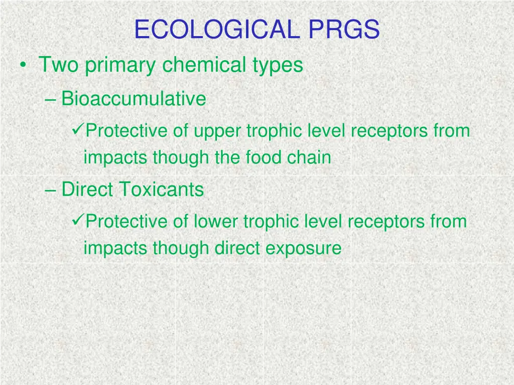 ecological prgs two primary chemical types