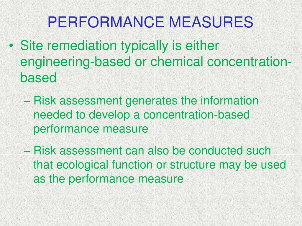 performance measures site remediation typically