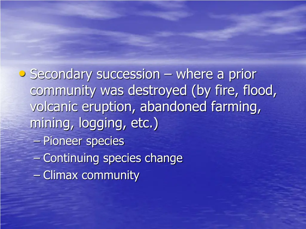 secondary succession where a prior community