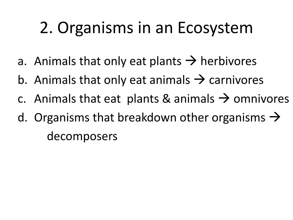 2 organisms in an ecosystem