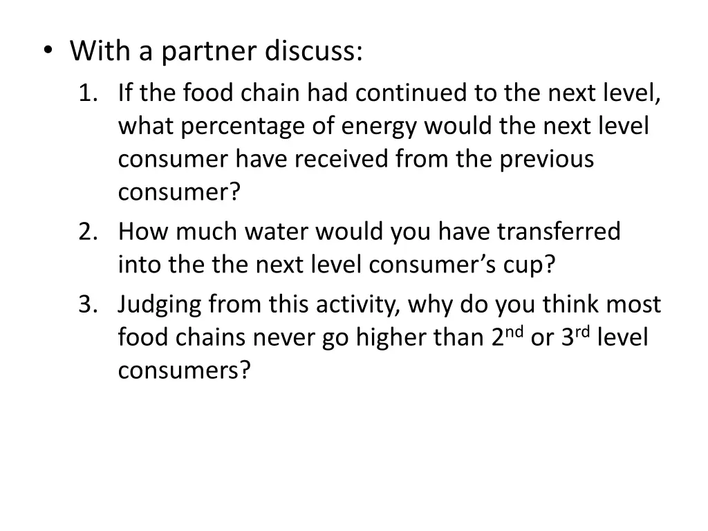 with a partner discuss 1 if the food chain