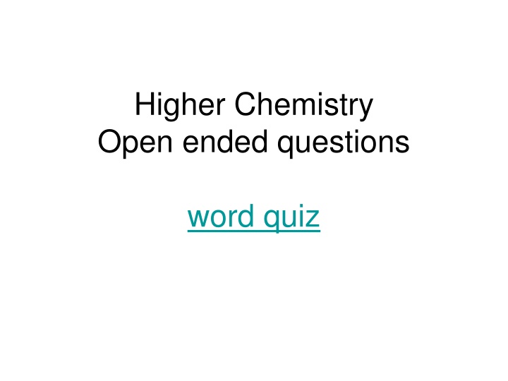 higher chemistry open ended questions