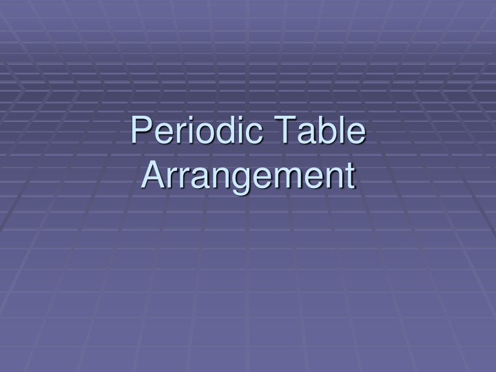 periodic table arrangement