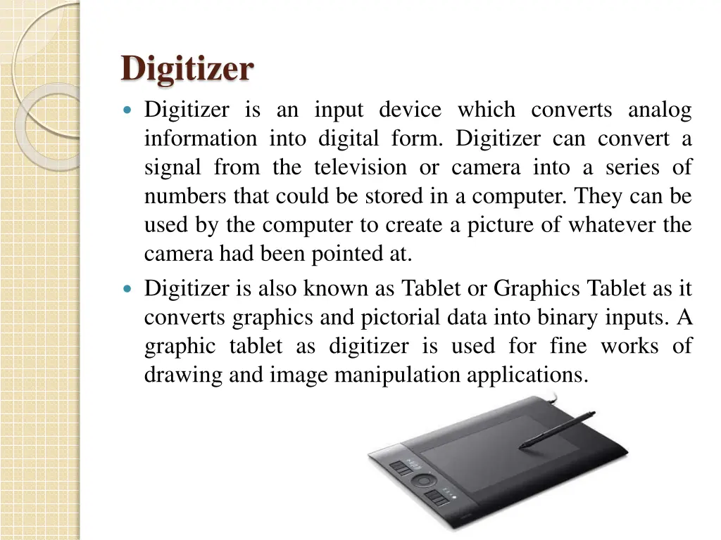 digitizer digitizer is an input device which