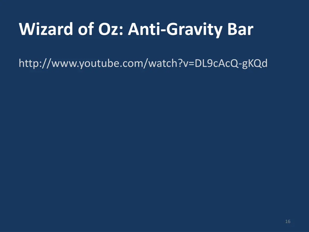 wizard of oz anti gravity bar