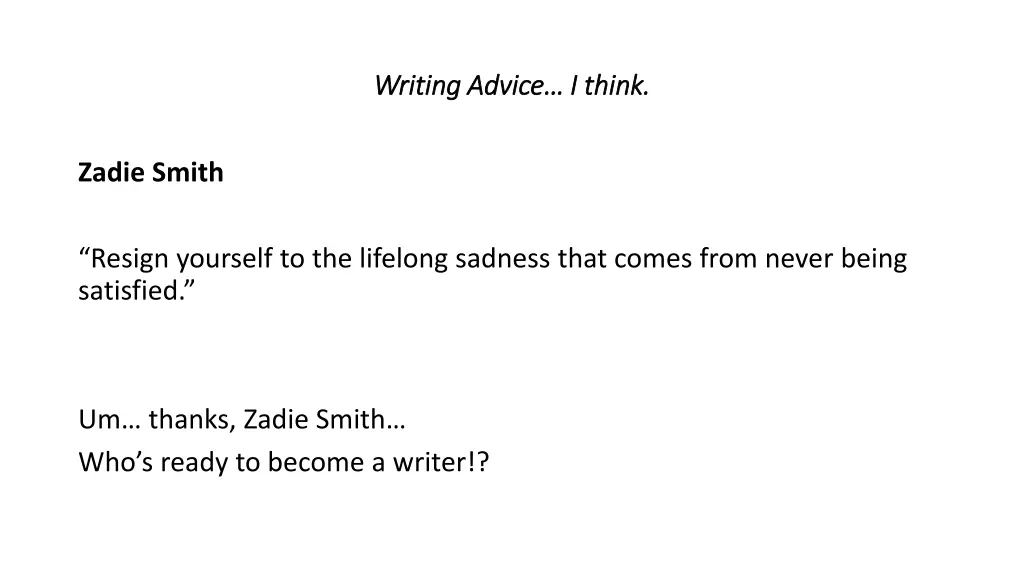 writing advice i think writing advice i think 3