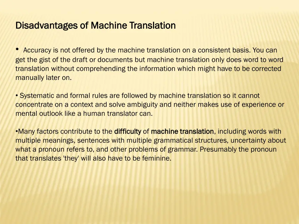 disadvantages of machine translation