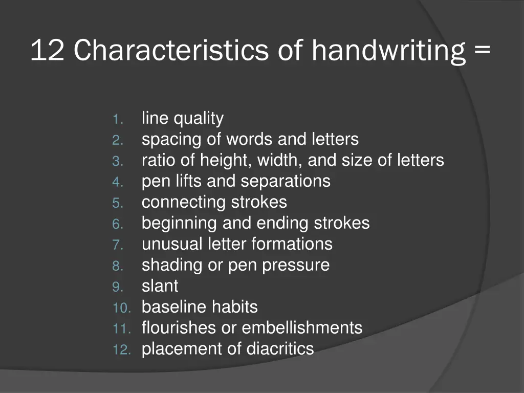 12 characteristics of handwriting