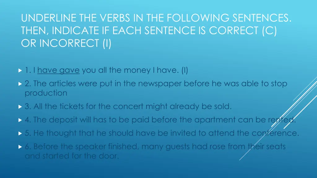 underline the verbs in the following sentences