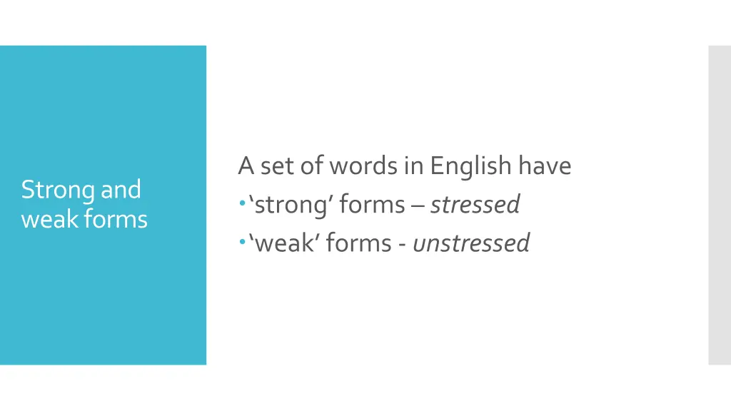 a set of words in english have strong forms