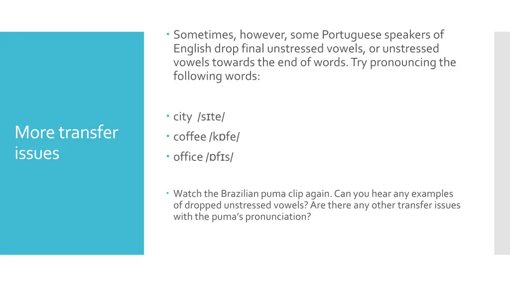 sometimes however some portuguesespeakers