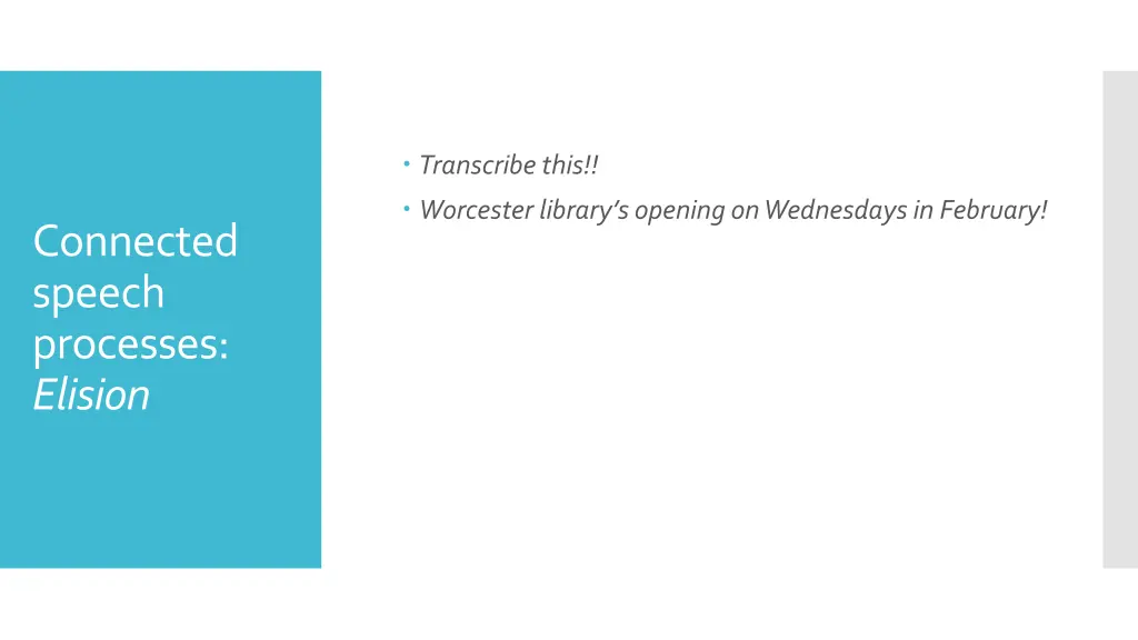 transcribe this worcester library s opening