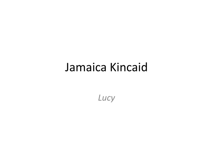 jamaica kincaid