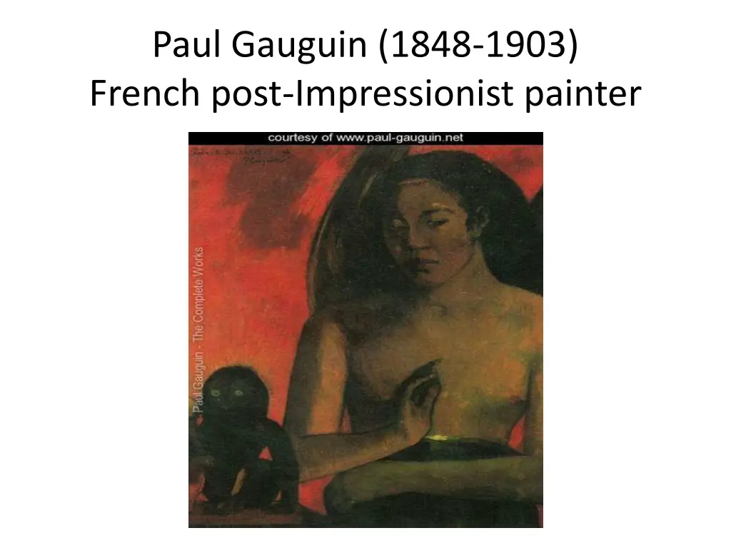 paul gauguin 1848 1903 french post impressionist