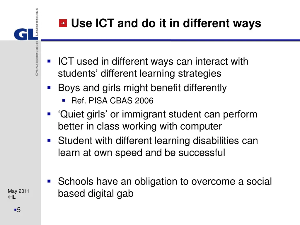 use ict and do it in different ways