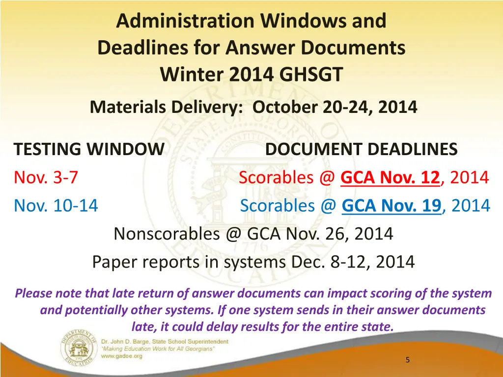 administration windows and deadlines for answer 1